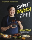 Image for Sweet, Savory, Spicy: Exciting Street Market Food from Thailand, Cambodia, Malaysia and More