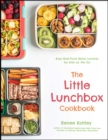 Image for Little Lunchbox Cookbook: Easy Real-Food Bento Lunches for Kids on the Go