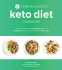 Image for Carb Manager&#39;s keto diet cookbook  : the easiest way to lose weight fast with 101 recipes that you can track with QR codes