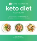 Image for Carb Manager&#39;s Keto Diet Cookbook: The Easiest Way to Lose Weight Fast With 101 Recipes That You Can Track With QR Codes