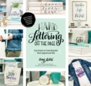 Image for Hand Lettering Off the Page: Easy Projects to Create Beautiful Decor, Apparel and Gifts