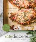 Image for The easy diabetes cookbook  : simple, delicious recipes to help you balance your blood sugars