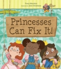 Image for Princesses Can Fix It!