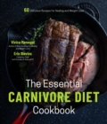 Image for Essential Carnivore Diet Cookbook: 60 Delicious Recipes for Healing and Weight Loss