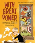 Image for With great power  : the marvelous Stan Lee