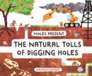 Image for Moles Present the Natural Tolls of Digging Holes