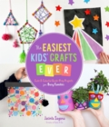 Image for The Easiest Kids&#39; Crafts Ever