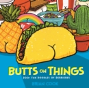 Image for Butts on Things: 200+ Fun Doodles of Derrieres