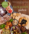 Image for Back porch Paleo  : homestyle comfort food from our table to yours