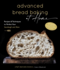 Image for Advanced Bread Baking at Home: Recipes &amp; Techniques to Perfect Your Sourdough and More