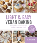 Image for Light &amp; easy vegan baking  : indulgent, low-calorie recipes for cookies, breads, cakes &amp; more