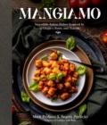 Image for Mangiamo: Incredible Italian Dishes Inspired by a Couple&#39;s Roots and Travels