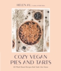 Image for Cozy vegan pies and tarts  : 60 plant-based recipes that taste like home