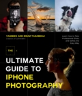 Image for Ultimate Guide to iPhone Photography: Learn How to Take Professional Shots and Selfies the Easy Way