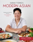 Image for Sarah Tiong&#39;s modern Asian  : recipes and stories from an Asian-Australian kitchen