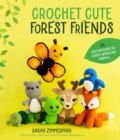 Image for Crochet Cute Forest Friends: 26 Easy Patterns for Cuddly Woodland Animals