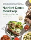 Image for Nutrient-dense meal prep  : quick and easy recipes to heal your gut, balance your hormones and help you adopt a healthier diet and lifestyle