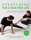 Image for Stretching for a Pain-Free Life: Simple At-Home Exercises to Solve the Root Cause of Low Back, Neck, Knee, Shoulder and Ankle Tension for Good