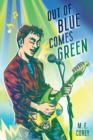 Image for Out of Blue Comes Green