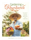 Image for Gardening for abundance  : your guide to cultivating a bountiful veggie garden and a happier life