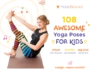 Image for 108 awesome yoga poses for kids  : stomp like a dinosaur, flutter like a butterfly, breathe like the sun