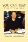Image for YOU CAN BEAT Type 2 Diabetes!