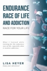Image for Endurance Race of Life and Addiction