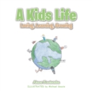 Image for Kids Life : Loving, Learning, Growing