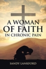 Image for A Woman of Faith in Chronic Pain