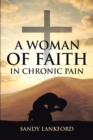 Image for Woman Of Faith In Chronic Pain