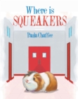 Image for Where Is Squeakers