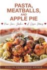 Image for Pasta, Meatballs, And Apple Pie : Our Son John, A Love Story