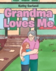 Image for Grandma Loves Me