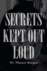 Image for Secrets Kept Out Loud
