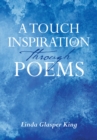 Image for Touch Of Inspiration Through Poems
