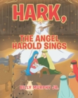 Image for Hark, the Angel Harold Sings