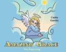 Image for Amazing Grace : The Beginning
