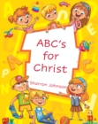 Image for ABC&#39;s for Christ