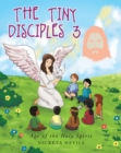 Image for Tiny Disciples 3: Age of the Holy Spirit
