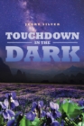 Image for Touchdown in the Dark