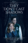 Image for They Don&#39;t Cast Shadows