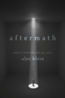 Image for Aftermath : When It Felt Like Life Was Over