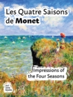 Image for Les Quatre Saisons De Monet: Impressions of the Four Seasons