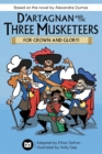 Image for D&#39;Artagnan and the Three Musketeers : For Crown and Glory!