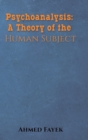 Image for Psychoanalysis  : a theory of the human subject