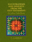 Image for Illustrations and insights from the Old Testament: a coffee table book