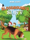 Image for A bloodhound&#39;s sniff
