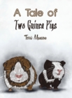 Image for TALE OF TWO GUINEA PIGS