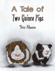 Image for A Tale of Two GuinePigs