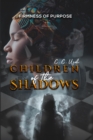 Image for Children of the Shadows: Firmness of Purpose